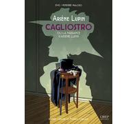 ARSENE LUPIN Tome 2 Cagliostro ou la naissance d'Arsène Lupin - Jérôme Eho - Orep - cartonné - Bande dessinée