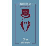 Arsène Lupin - Tome 5 - L'île Aux Trente Cercueils