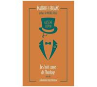 Arsène Lupin - Tome 6 - Les Huit Coups De L'horloge - La Demeure Mystérieuse