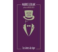 Arsène Lupin - Tome 9 - Les Dents Du Tigre