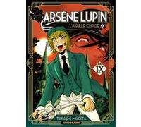 Arsène Lupin - Tome 9 Maurice Leblanc (Auteur), Takashi Morita (Auteur), Fabien Nabhan (Traduction)