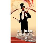 Arsene lupin, une vie