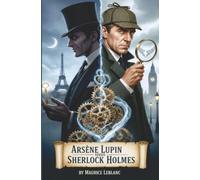 Arsène Lupin Versus Sherlock Holmes