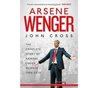 Arsene Wenger: The Inside Story of Arsenal Under Wenger - [Version Originale] Inconnu (Auteur)