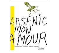 Arsenic mon amour - DAVID JEAN-LOU - QUARTZ - broché - Essai