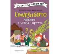 Arsenico e vecchi lupetti. L'investigatto