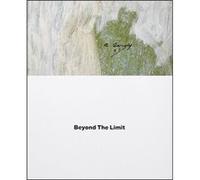 Arshile Gorky Beyond The Limit Arshile Gorky (Auteur)