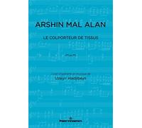 Arshin Mal Alan Le Colporteur de tissus - Uzéyir Hadjibeyli - Hermann - broché - Monographie