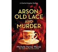 Arson, Old Lace and Murder