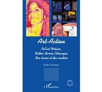 Erika Thomas – Art-Action Pol'art urbain Didier Barros l'étranger Des livres et des cendres – Broché