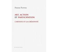 Art, action et participation: L'artiste et la créativité aujourd'hui