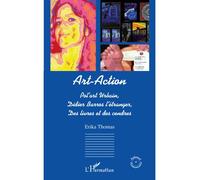 Art-Action Pol'art urbain, Didier Barros l'étranger, Des livres et des cendres - Erika Thomas - L'harmattan - broché - Essai
