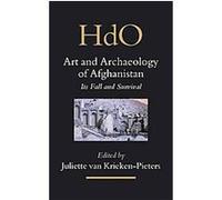 Art And Archaeology of Afghanistan, Handbook of Oriental Studies. Section 8 Uralic & Central Asian Studies Juliette van Krieken-Pieters (Auteur)