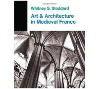 Art And Architecture In Medieval France