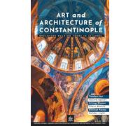 Art and Architecture of Constantinople: Byzantine Walking Tours in Istanbul