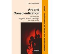 Art And Conscientization. Forum Theatre In Uganda, Rwanda, Dr Congo, And South Sudan