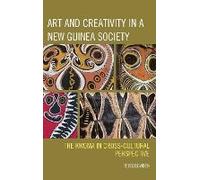 Art And Creativity In A New Guinea Society