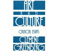 Art and Culture: Critical Essays