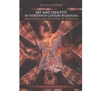 Art and Identity in Thirteenth-Century Byzantium: Hagia Sophia and the Empire of Trebizond