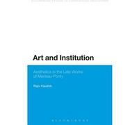 Art And Institution: Aesthetics In The L Rajiv Kaushik, (Auteur)