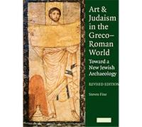 Art and Judaism in the Greco-roman World Steven Fine (Auteur)