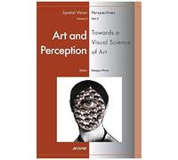 Art And Perception. Towards A Visual Science Of Art, Part 2