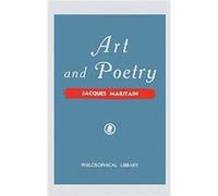 Art and Poetry - Jacques Maritain - Philosophical Library - Livre en Anglais - Hardback Jacques MaritainJacques Maritain (Auteur)