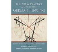 Art and Practice of 16thCentury German Fencing by Robert Rutherfoord Robert Rutherfoord (Auteur)