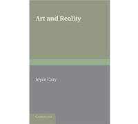 Art and Reality - Joyce Cary - Cambridge University Press - Livre en Anglais - Paperback Joyce CaryJoyce Cary (Auteur)
