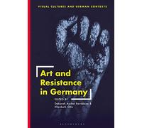 Art And Resistance In Germany
