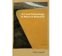 Art and Technology in Maurice Blanchot