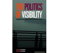 Art And The Politics Of Visibility