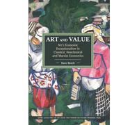 Art and Value: Art's Economic Exceptionalism in Classical, Neoclassical and Marxist Economics