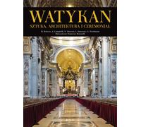 Art, architecture et cérémonial du Vatican