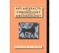 Art, Artefacts And Chronology In Classical Archaeology