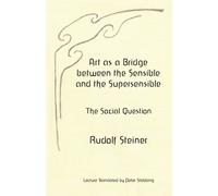 Art As A Bridge Between The Sensible And The Supersensible