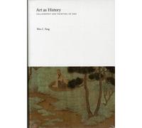 Art As History - Essays On Chinese Painting History