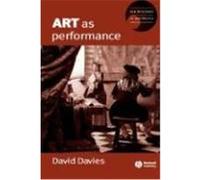 Art as Performance Davies, David (Auteur)