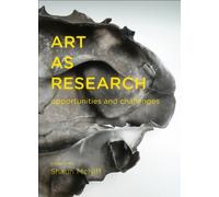 Art As Research: Opportunities and Challenges