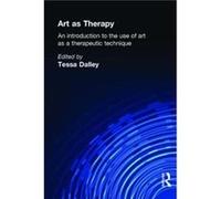 Art as Therapy by Tessa Dalley Paperback Book