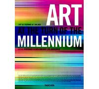 Art at the Turn of the Millennium : L'Art au tournant de l'an 2000