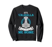 Art avec Citation Viking Until Valhalla Mjolnir Norse Odin Sweatshirt