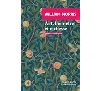 Art, bien-être et richesse: et autres écrits