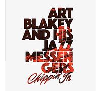 Art Blakey and His Jazz Messengers - Chippin in [Import]