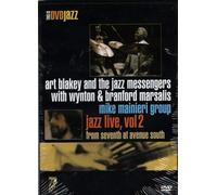 Art Blakey and the Jazz Messengers with Wynton & Branford Marsalis Mike Mainieri Group. Jazz Live, Vol 2 from Seventh at Avenue South
