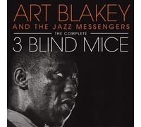 Art Blakey & Jazz Messen - Complete Three Blind Mice [Import]