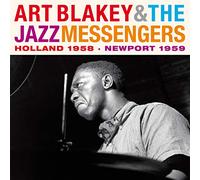 Art Blakey & Jazz Messen - Holland 1958-Newport 1959