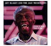 Art Blakey & Jazz Messengers - I Get A Kick Out...