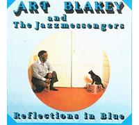 Art Blakey - Reflection in Blue: [Import]