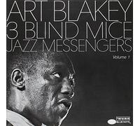 Art Blakey & The Jazz Messengers - Three Blind Mice Vol.1
